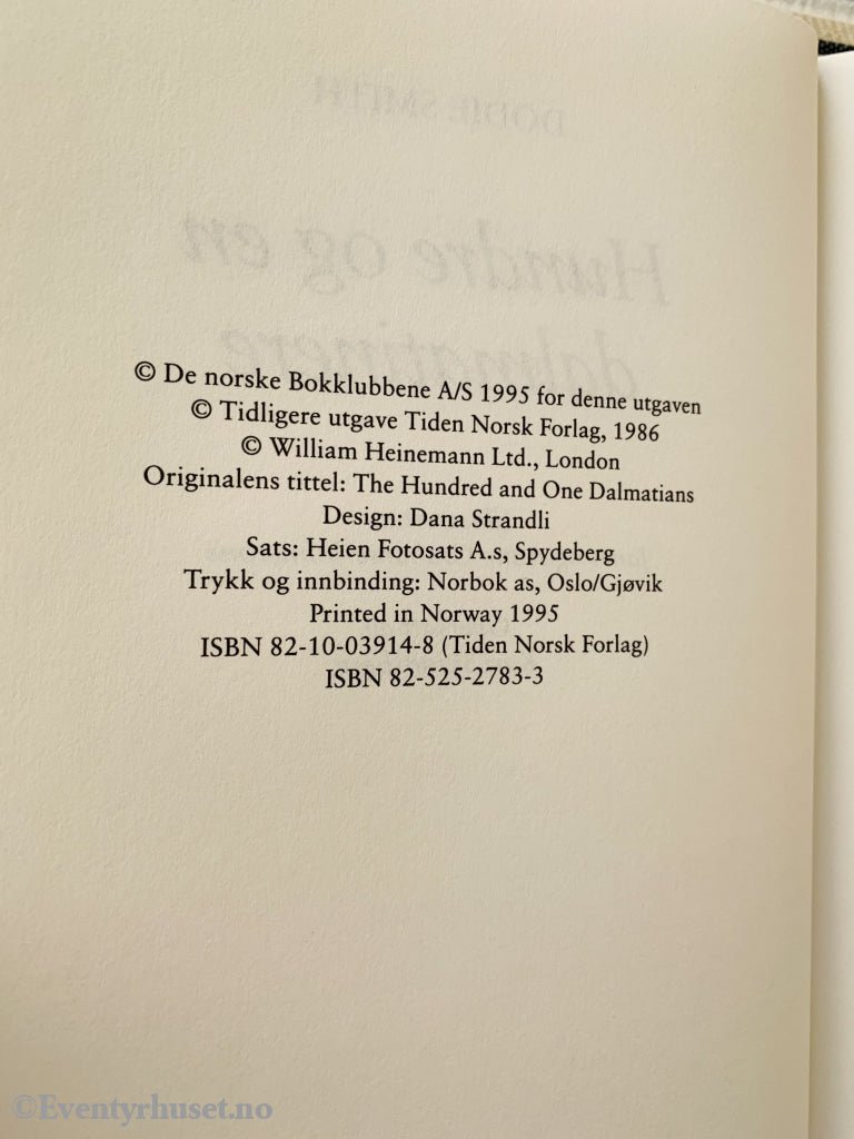 Dodie Smith. 1956/86/95. Hundre Og En Dalmatinere. Fortelling