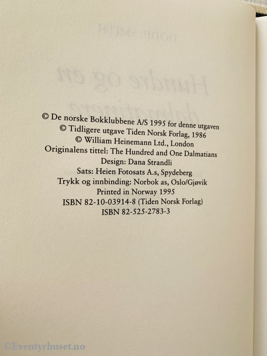 Dodie Smith. 1956/86/95. Hundre Og En Dalmatinere. Fortelling