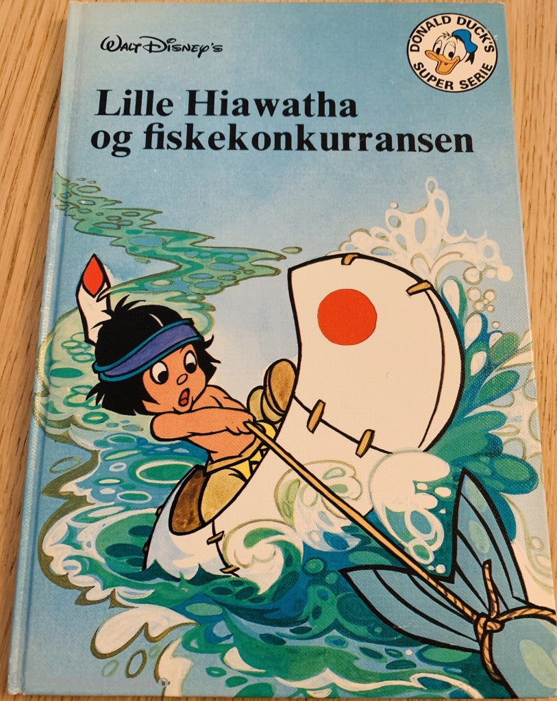 Donald Ducks Bokklubb. 1977. Lille Hiawatha Og Fiskekonkurransen. Bokklubb