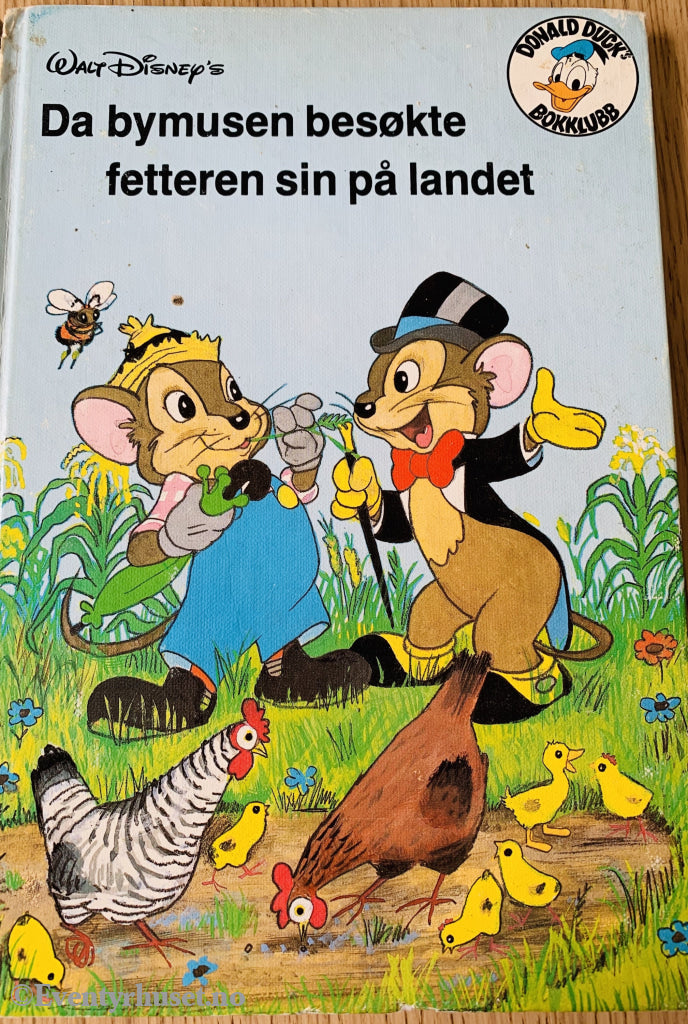 Donald Ducks Bokklubb. 1978/86. Da Bymusen Besøkte Fetteren Sin På Landet. Bokklubb