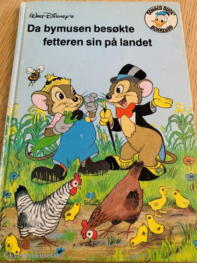 Donald Ducks Bokklubb. 1978. Da Bymusen Besøkte Fetteren Sin På Landet. Bokklubb