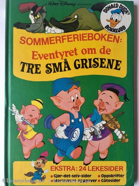 Donald Ducks Bokklubb. 1983. Sommerferienboken. Eventyret Om De Tre Små Grisene. Bokklubb