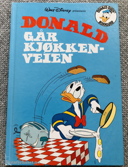 Donald Ducks Bokklubb. 1989. Går Kjøkkenveien. Bokklubb