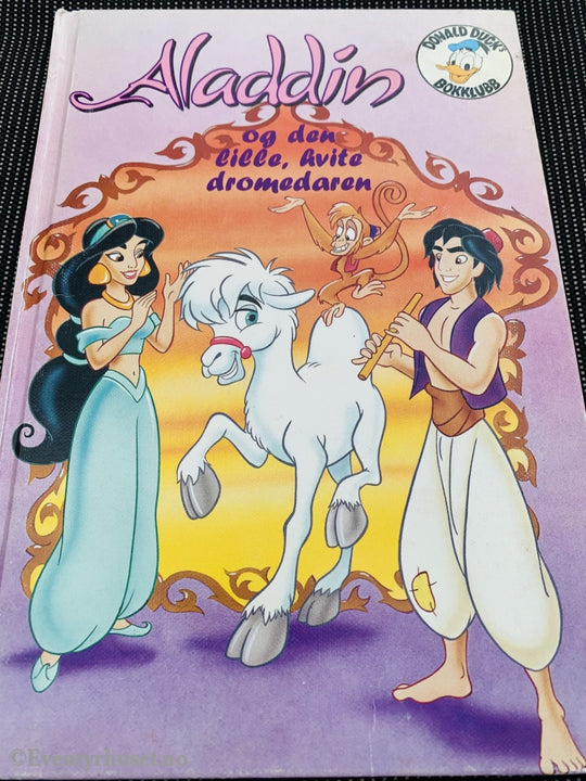 Donald Ducks Bokklubb. 1994. Aladdin Og Den Lille Hvite Dromedaren. Bokklubb