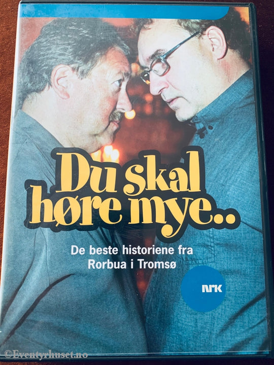 Du Skal Høre Mye... De Beste Historiene Fra Rorbua I Tromsø (Nrk). 2005. Dvd. Dvd