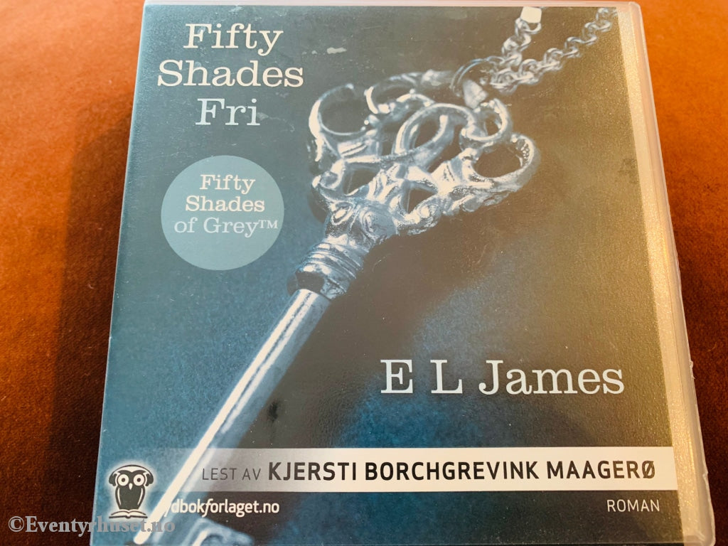 E. L. James. Fifty Shades Fri. Lydbok På 17 Cd.