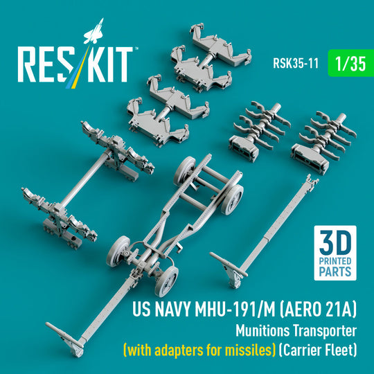 US NAVY MHU-191/M (AERO 21A) Munitions Transporter (with adapters for missiles) (Carrier Fleet) (3D Printed model kit)