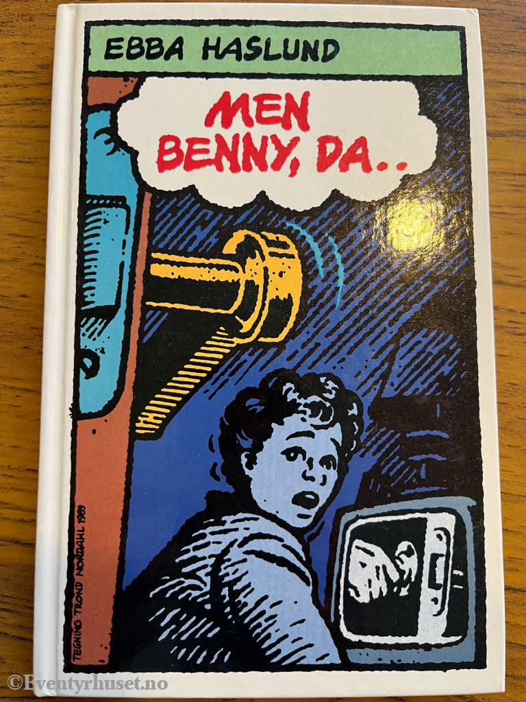 Ebba Haslund. 1980. Men Benny, da.. Bok.