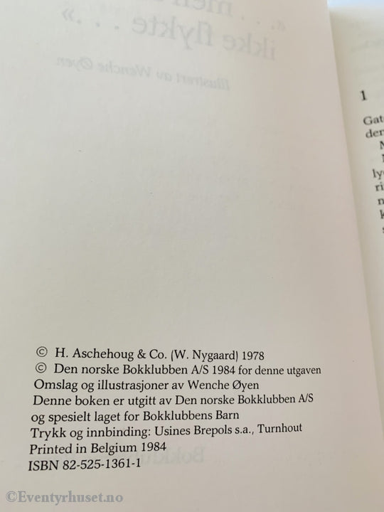 Edith Ranum. 1978/84. «... Men Du Kan Ikke Flykte.» Fortelling