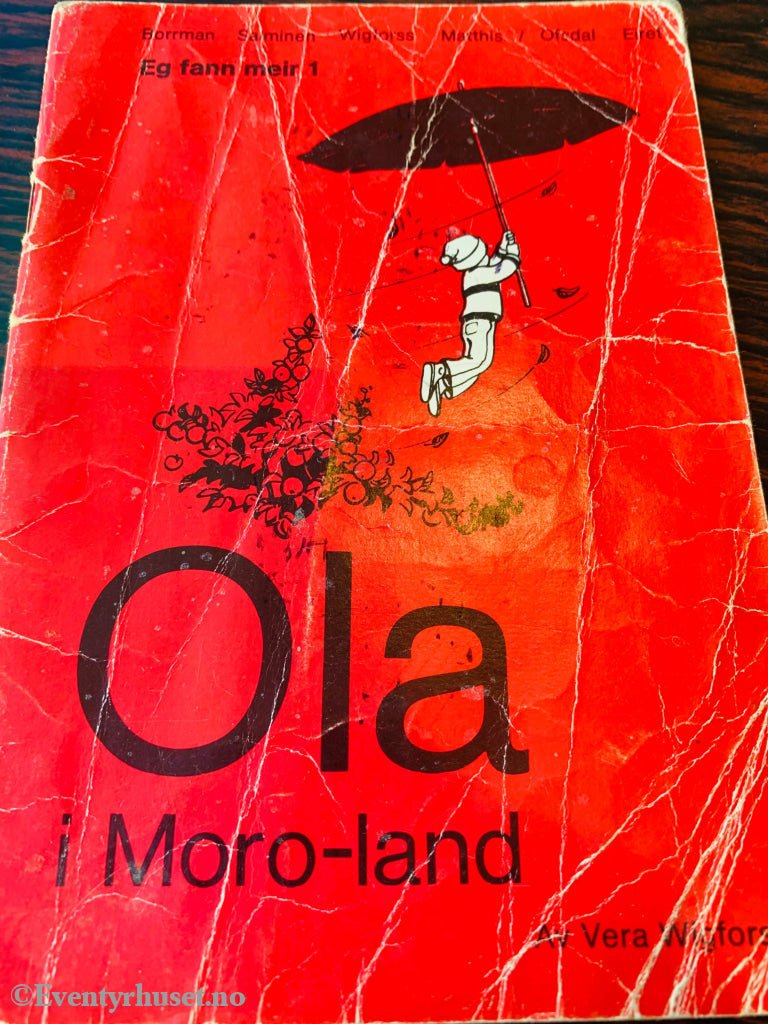 Eg Fann Meir 1: Ola I Moro Land. 1977. Hefte. Slitt. Hefte