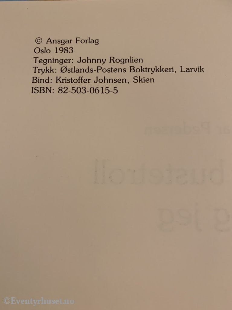 Einar Pedersen. 1983. Bulle Bustetroll Og Jeg. Fortelling