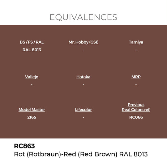 Real Colors: Rot (Rotbraun)-Red Brown RAL 8013 17 ml.