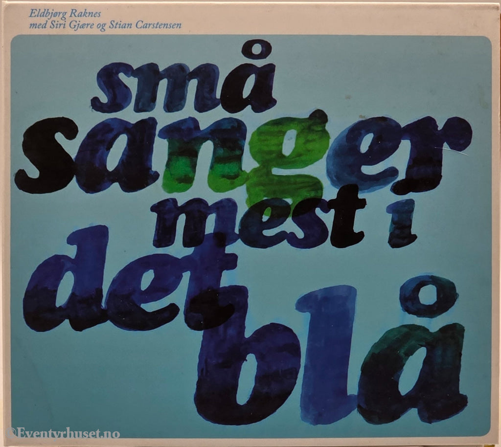 Eldbjørg Raknes - Små sanger mest i det blå (2005). Musikk-CD.