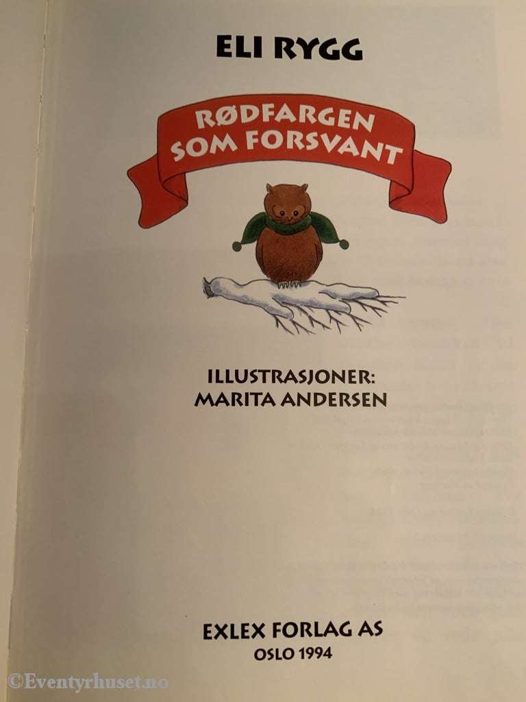 Eli Rygg Og Anders Rogg. 1994. Rødfargen Som Forsvant. Fortelling