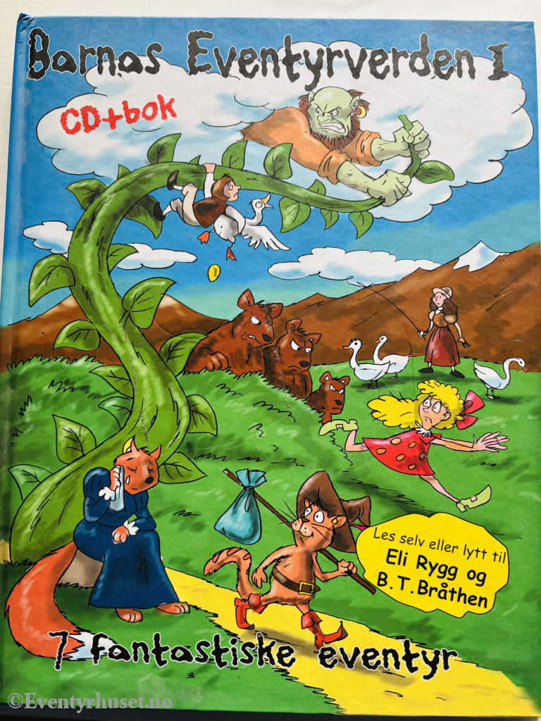 Eli Rygg og B.T. Bråthen. Barnas Eventyrverden I. 2003. Barnebok. NB: uten CD.
