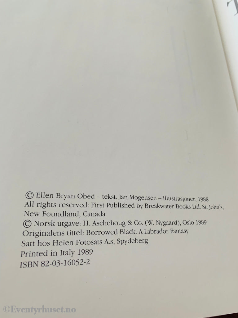 Ellen Bryan Obed & Jan Mogensen. 1988/89. Tjuvlåner´n - En Fabel Fra Labrador. Fortelling