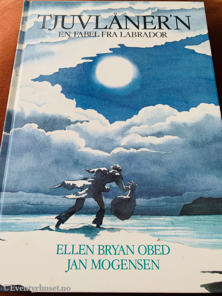 Ellen Bryan Obed & Jan Mogensen. 1988/89. Tjuvlåner´n - En Fabel Fra Labrador. Fortelling