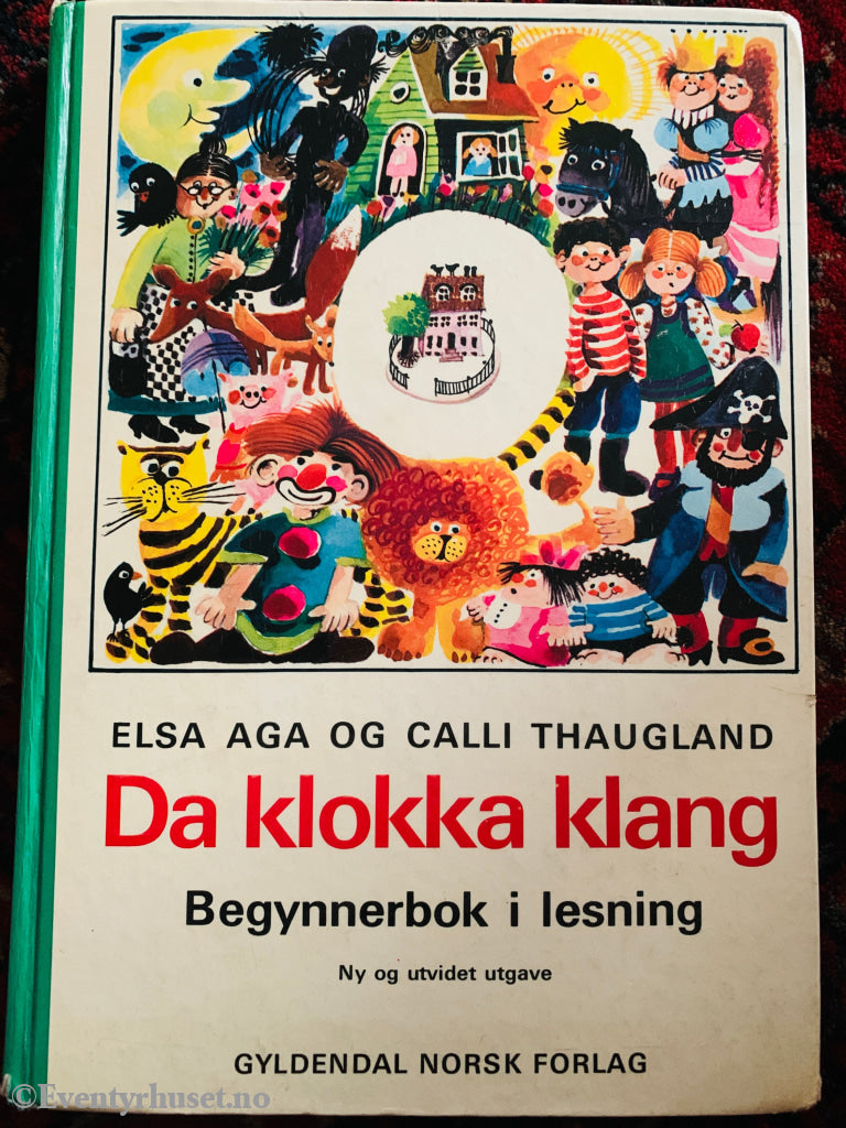 Elsa Aga & Calli Thaugland. 1978. Da Klokka Klang. Fortelling