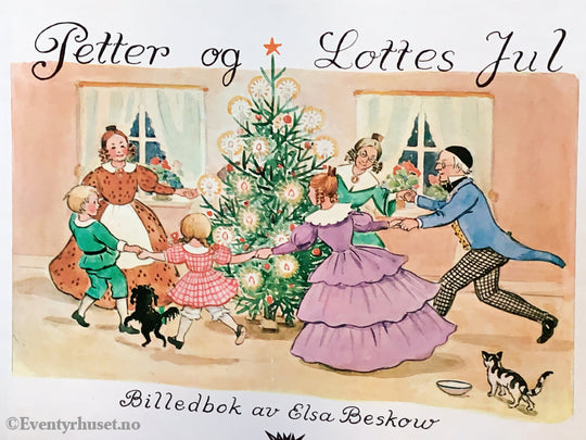 Elsa Beskow. 1963/90. Petter Og Lottes Jul. Fortelling