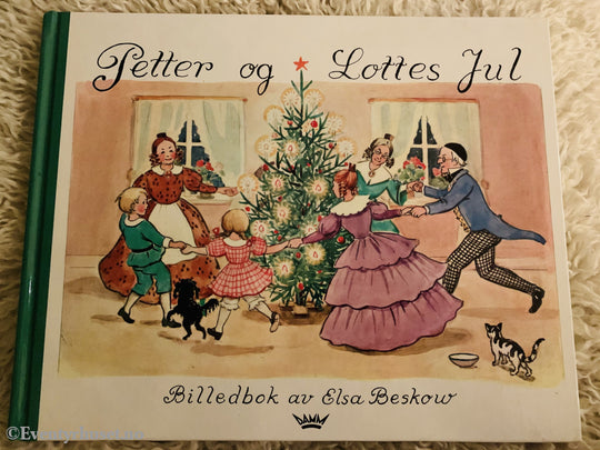 Elsa Beskow. 1963/95. Petter Og Lottes Jul. Fortelling