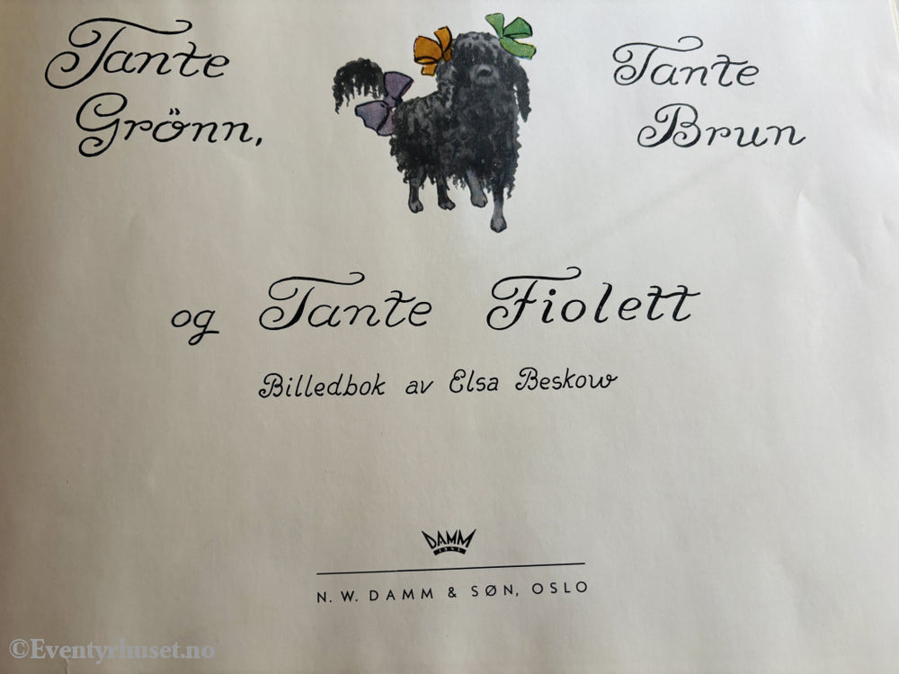 Elsa Beskow. Tante Grønn, Tante Brun og Tante Fiolett. 1918. Barnebok.