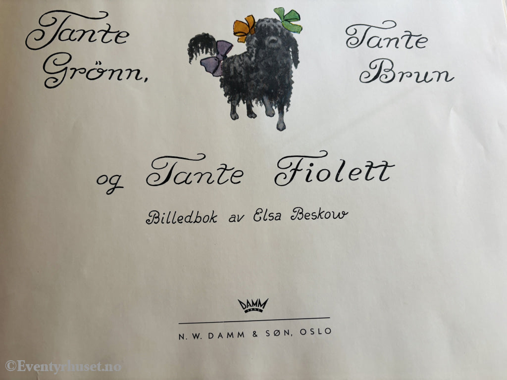 Elsa Beskow. Tante Grønn, Tante Brun og Tante Fiolett. 1918. Barnebok.