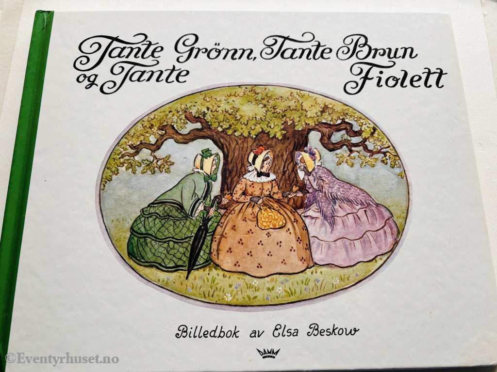 Elsa Beskow. Tante Grønn, Tante Brun og Tante Fiolett. 1918. Barnebok.