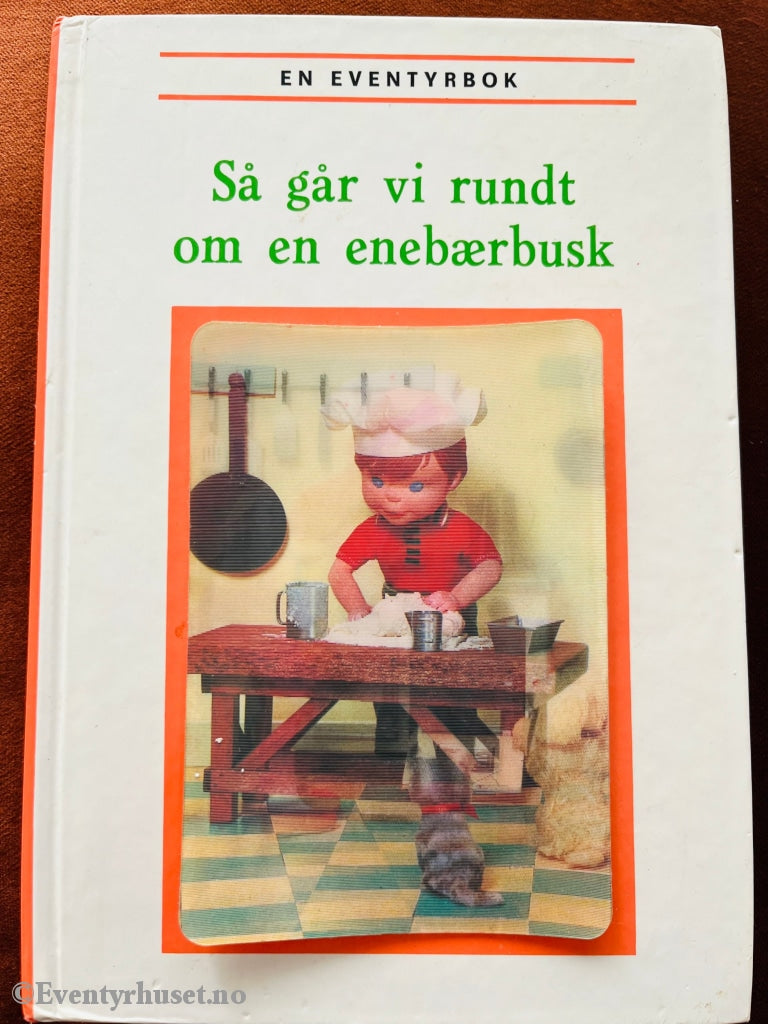 En Eventyrbokserie For De Yngste. 1970. Så Går Vi Rundt Om En Enebærbusk. Eventyrbok