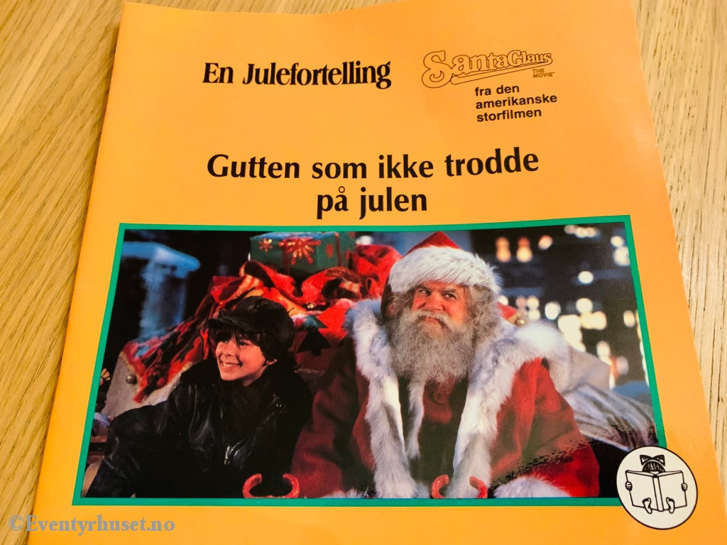 En Julefortelling - Gutten Som Ikke Trodde På Julen. 1985. Hefte