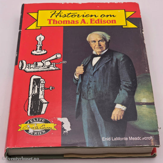 Enid LaMonte Meadowcroft. 1956. Historien om Thomas A. Edison. Bok.