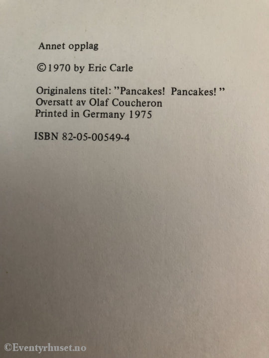 Eric Carle. 1975. Pannekakeboken. Fortelling