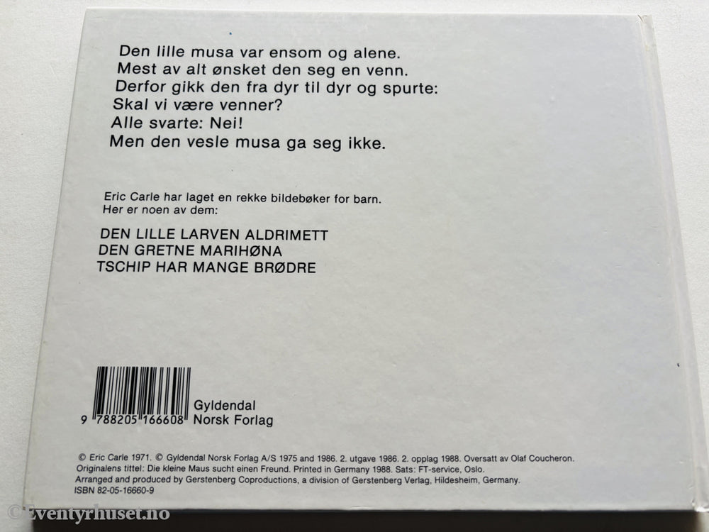 Eric Carle. Den lille musa leter etter en venn.