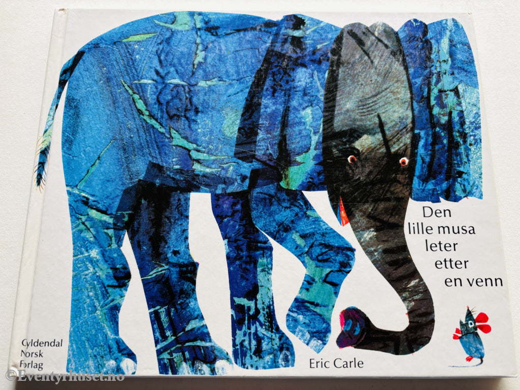 Eric Carle. Den lille musa leter etter en venn.