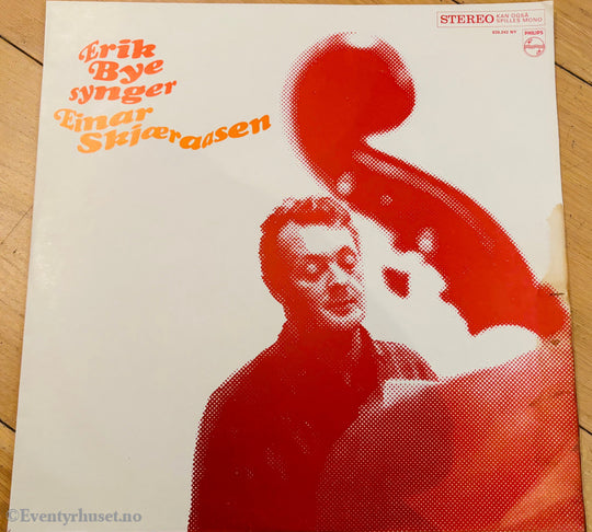 Erik Bye synger Einar Skjæraasen LP.