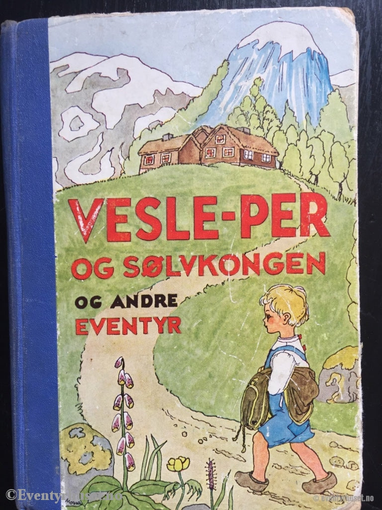 Erik Haug. Vesle-Per Og Sølvkongen Andre Eventyr. Eventyrbok