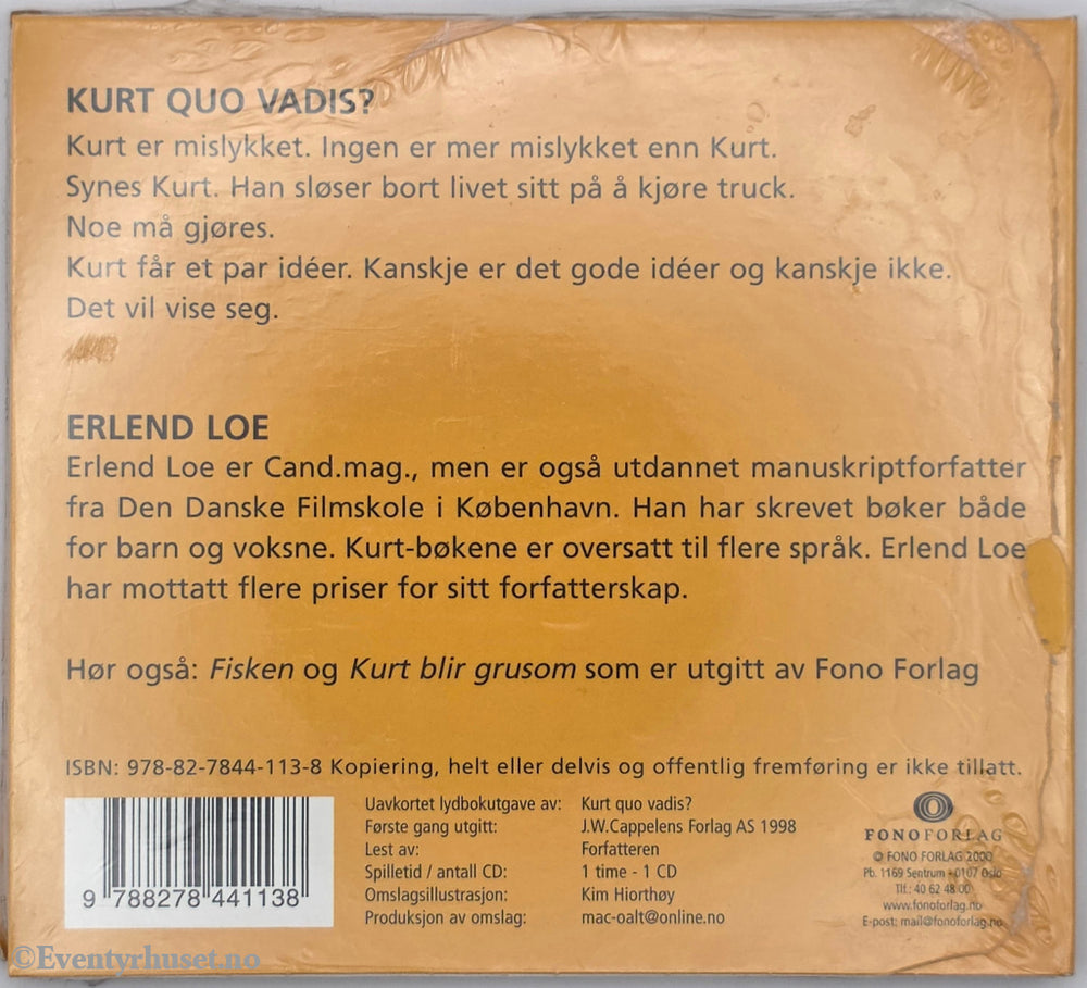 Erlend Loe. 2004. Kurt Quo Vadis? . Lydbok på CD.