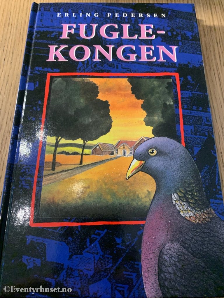 Erling Pedersen. 1986/91. Fuglekongen. Fortelling