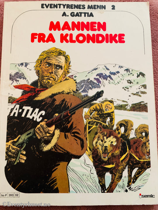 Eventyrenes menn 2: Mannen fra Klondike (1981). Tegneseriealbum.