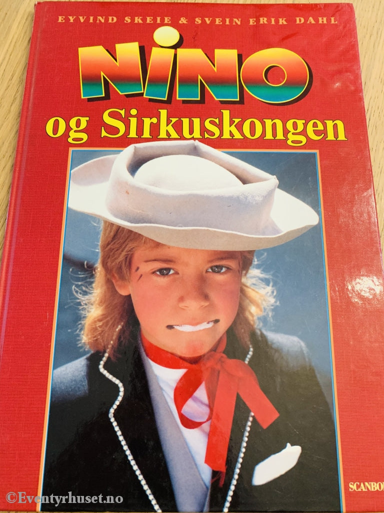 Eyvind Scheie & Svein Erik Dahl. 1992. Nino Sirkuskongen. Fortelling