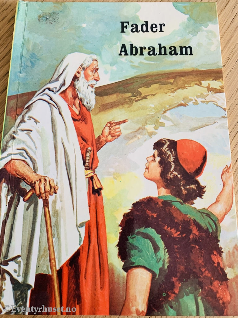 Fader Abraham. Fortelling