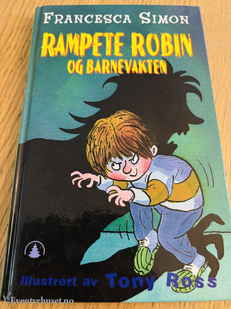 Francesca Simon. Rampete Robin og barnevakten. Bok.