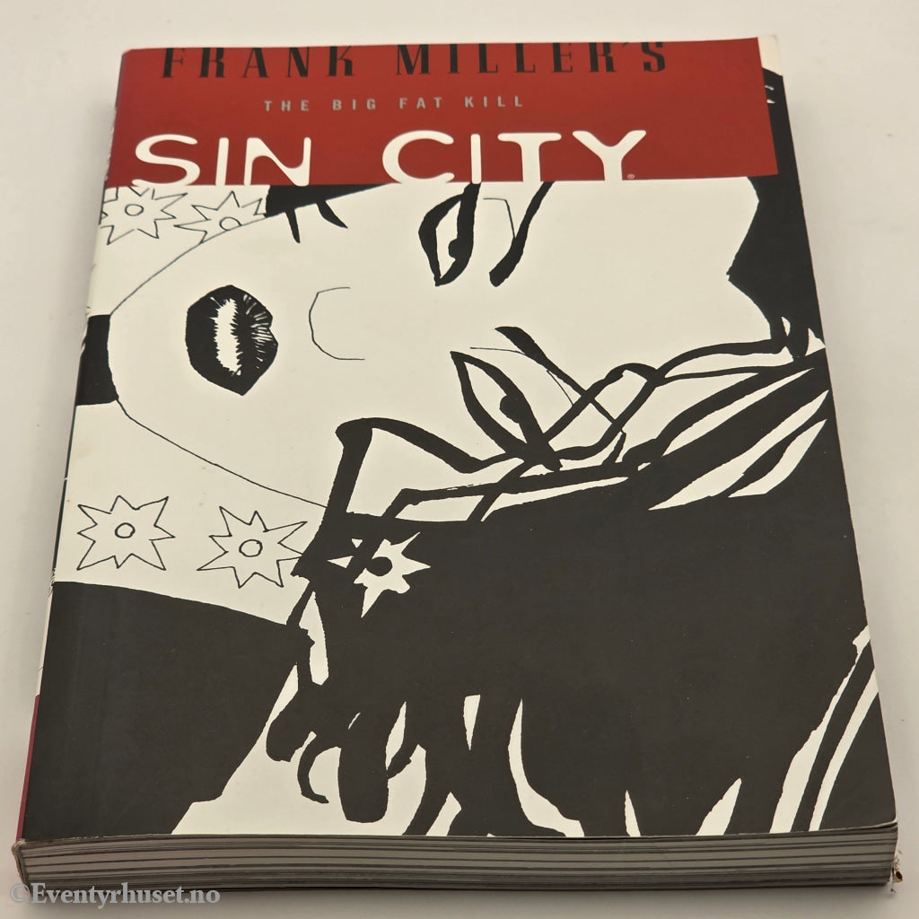 Frank Miller. 1994. Sin City – The Big Fat Kill. Tegneserie.