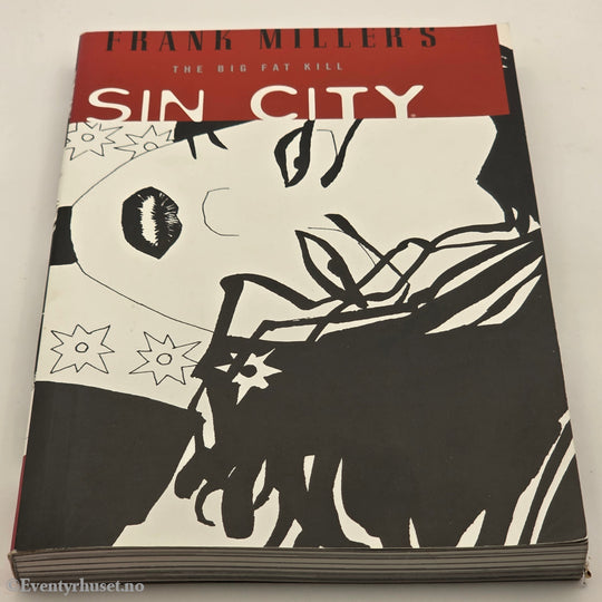 Frank Miller. 1994. Sin City – The Big Fat Kill. Tegneserie.