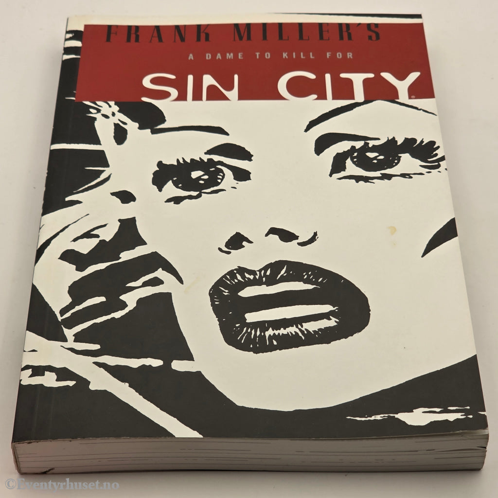 Frank Miller, 2005, Sin City: A Dame to Kill For. Bok.
