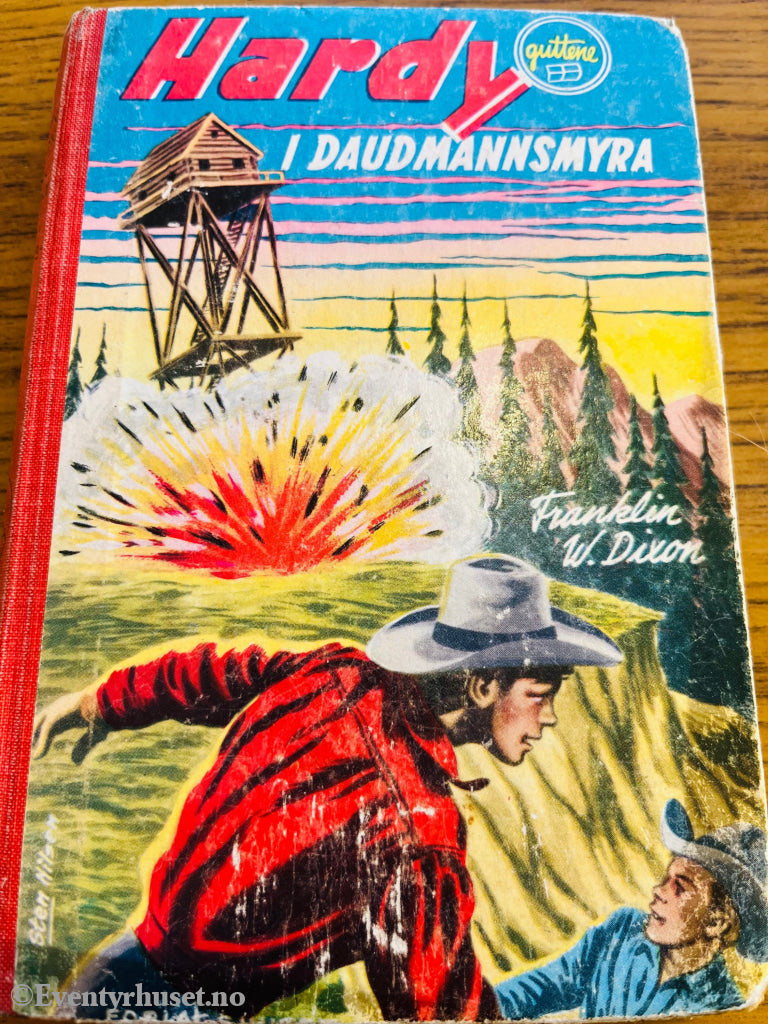 Franklin W. Dixon. 1960. Hardy-guttene i Daudmannsmyra. Bok.