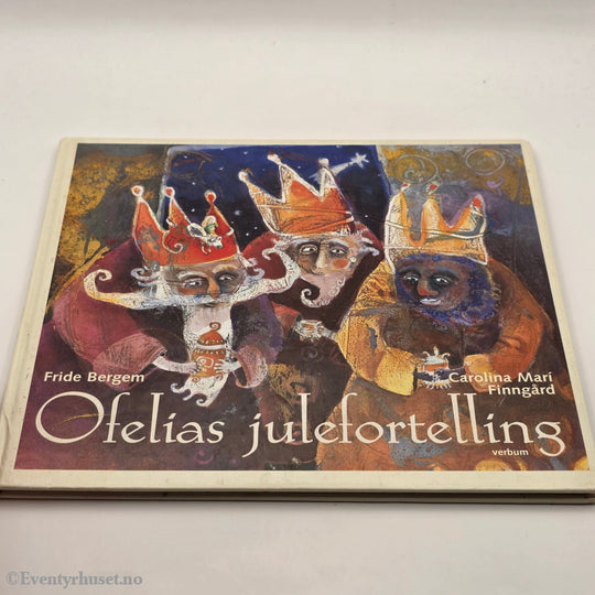 Fride Bergem & Carolina Mari Finngård. 2006. Ofelias julefortelling. Bok.