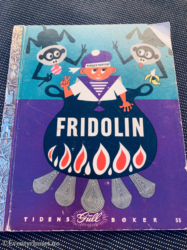 Fridolin. Barnebok. (Tidens Gull Bøker nr. 55)