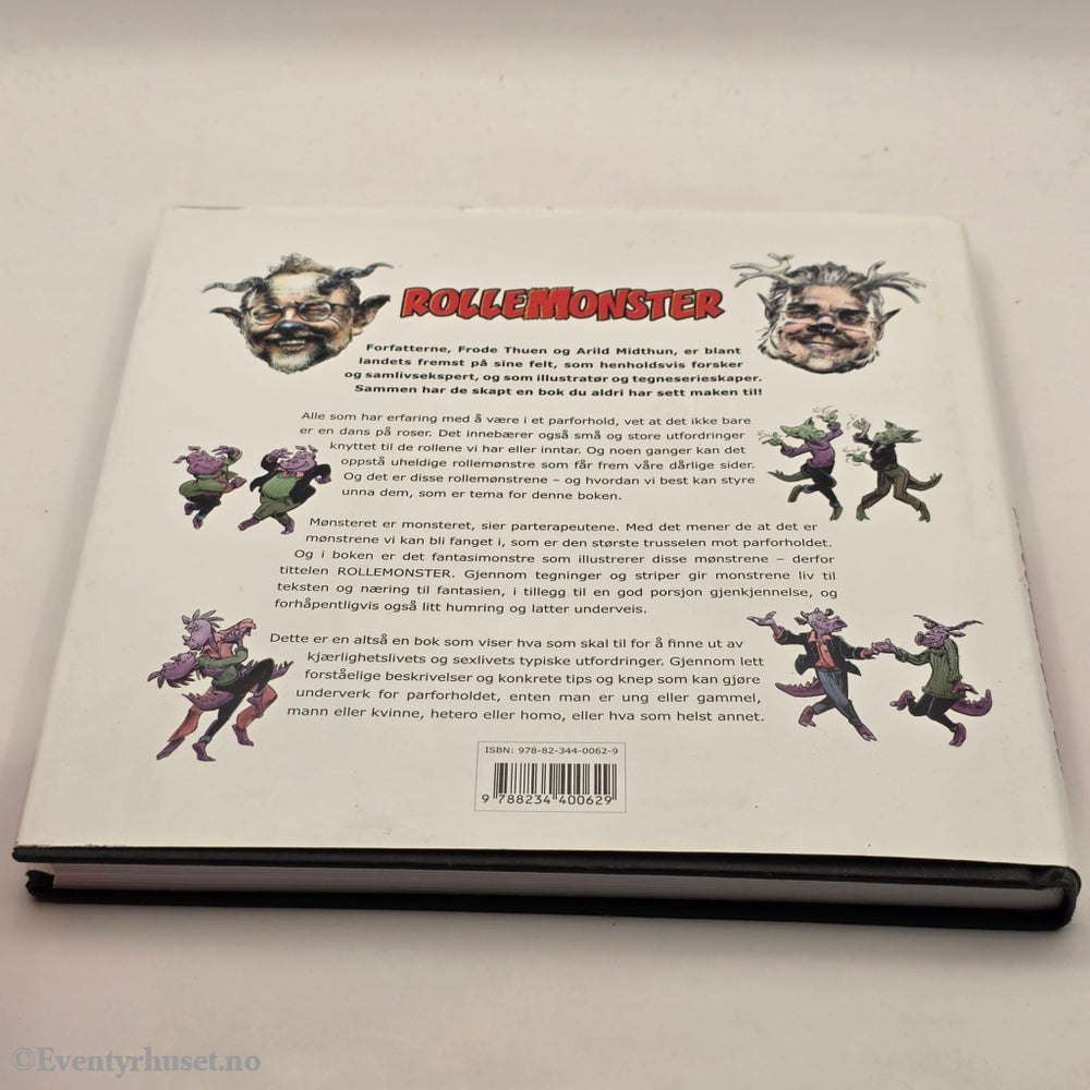 Frode Thuen & Arild Midthun, 2005, Rollemonster: Ikke la mønsteret bli monsteret. Bok.
