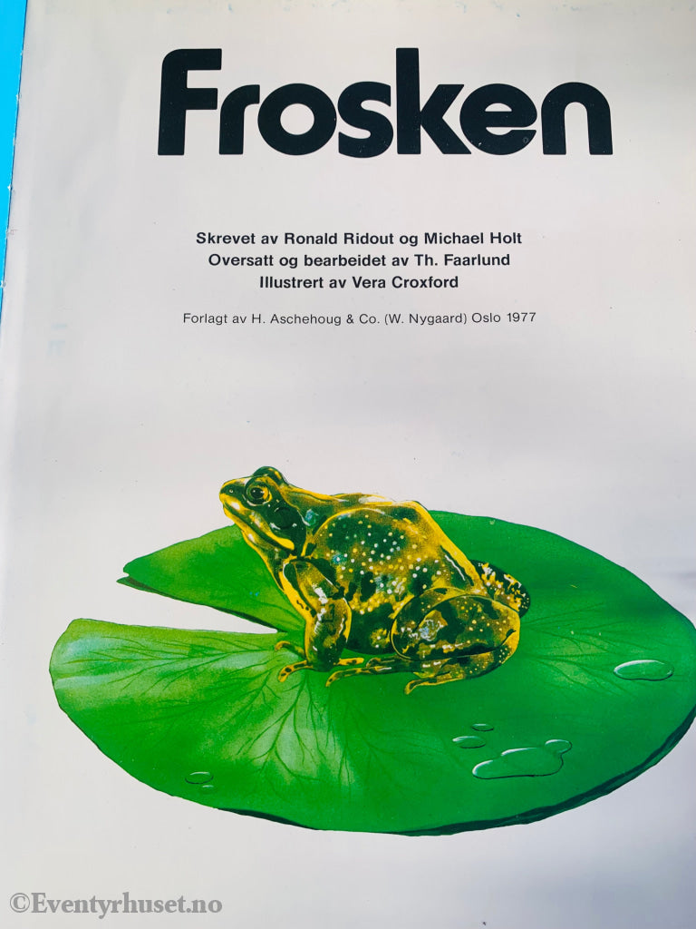 Frosken - Opprinnelse Forplantning Atferd. 1977. Bok. Fortelling