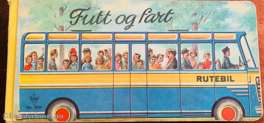 Futt og fart – Rutebil. 1962. Bok.
